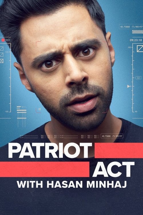 Đạo luật yêu nước với Hasan Minhaj (Phần 6)